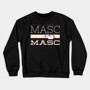 Masc 4 Masc Crewneck Sweatshirt